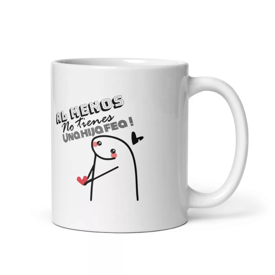 Taza No Importa Que Tan Dificil Sea La Vida Almenos No Tienes Hijos Feos Blanca Brillante Blanco 11Oz Right - Supertazas taza no importa que tan dificil sea la vida almenos no tienes hijos feos blanca brillante blanco 11oz right 1 | Supertazas