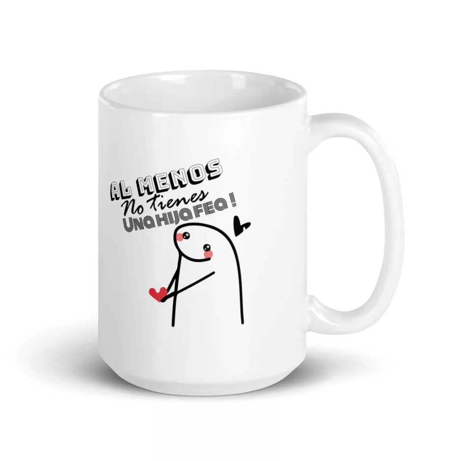 Taza No Importa Que Tan Dificil Sea La Vida Almenos No Tienes Hijos Feos Blanca Brillante Blanco 15Oz Right - Supertazas taza no importa que tan dificil sea la vida almenos no tienes hijos feos blanca brillante blanco 15oz right 1 | Supertazas