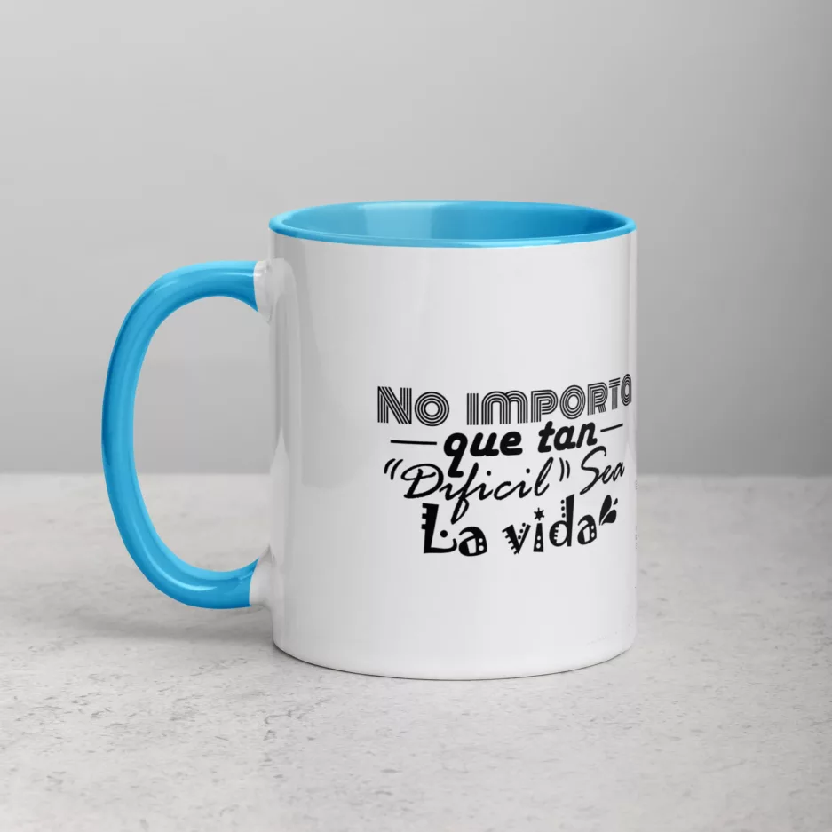 Taza No Importa Que Tan Dificil Sea La Vida Almenos No Tienes Hijos Feos Color Interior Azul 11Oz Left - Supertazas taza no importa que tan dificil sea la vida almenos no tienes hijos feos color interior azul 11oz left | Supertazas