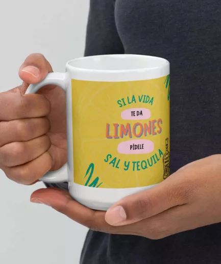 Taza Si la Vida te Da Limones, Pídele Sal y Tequila
