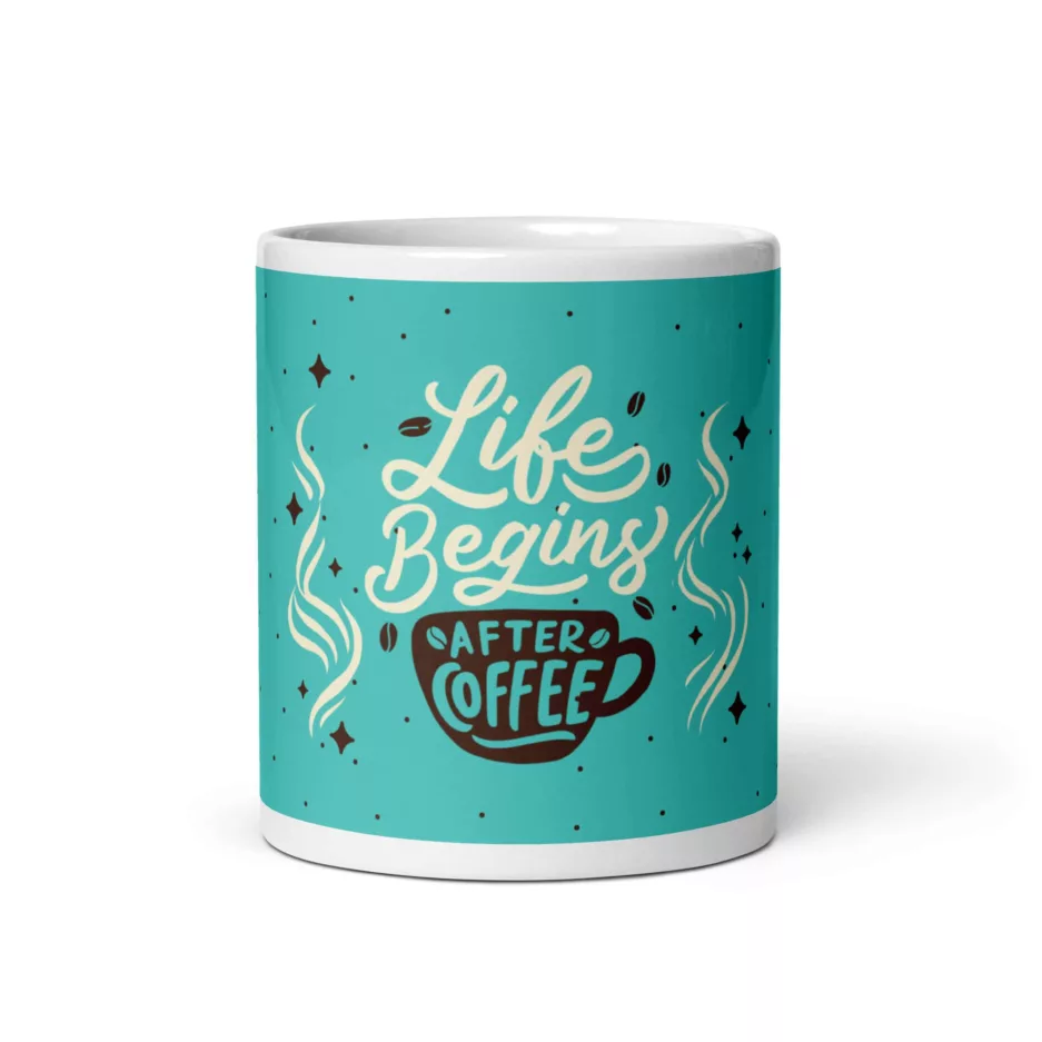 taza life begins after coffee blanca brillante blanco 11oz front 4 | Supertazas