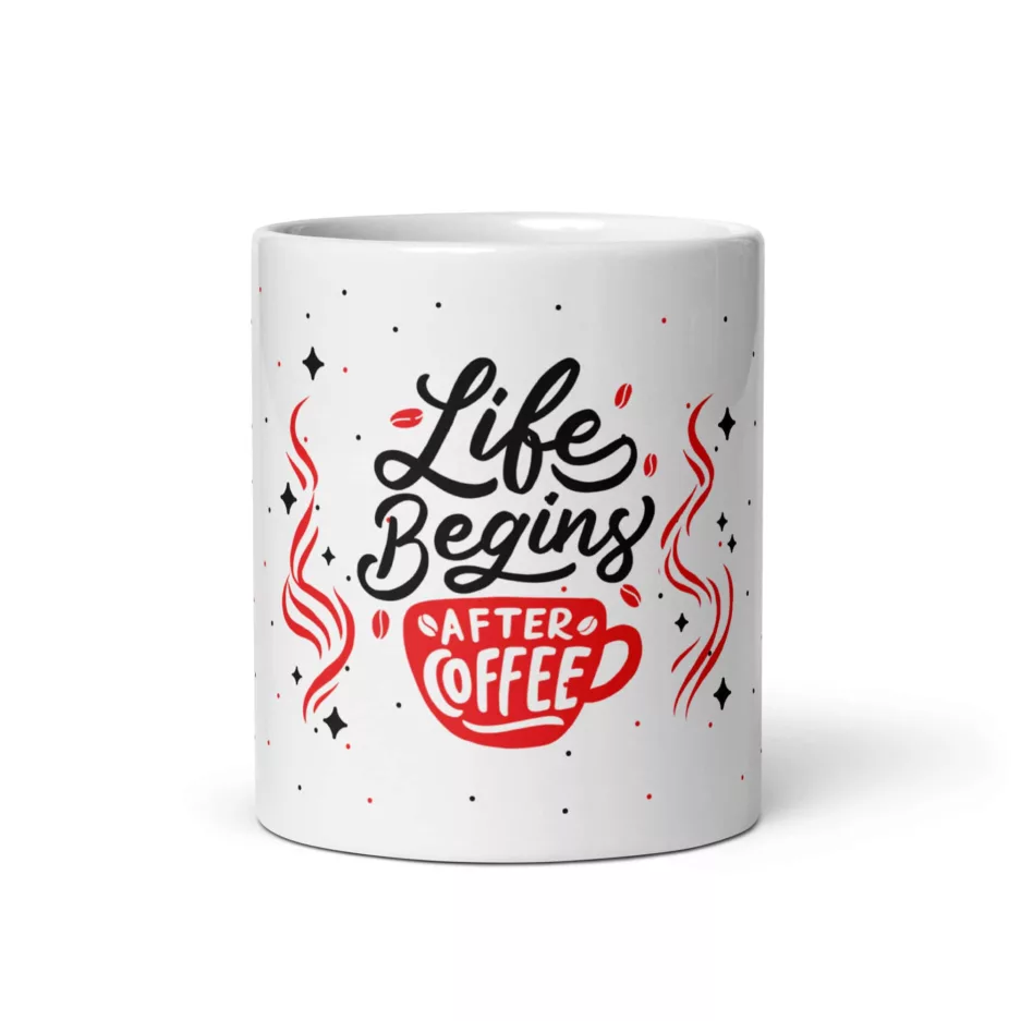 taza life begins after coffee blanca brillante blanco 11oz front 5 | Supertazas