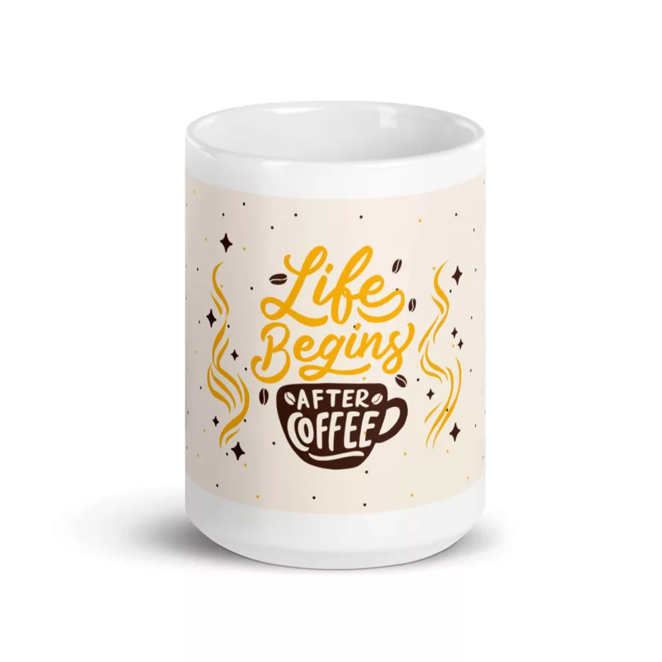 taza life begins after coffee blanca brillante blanco 15oz front 2 | Supertazas