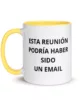 taza esta reunion podria haber sido un email color interior amarillo 11oz left taza esta reunion podria haber sido un email color interior amarillo 11oz left | Supertazas