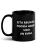 taza esta reunion podria haber sido un email negra brillante negro 11oz left taza esta reunion podria haber sido un email negra brillante negro 11oz left | Supertazas
