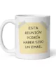 taza esta reunion podria haber sido un email post it blanca brillante blanco 11oz left taza esta reunion podria haber sido un email post it blanca brillante blanco 11oz left | Supertazas