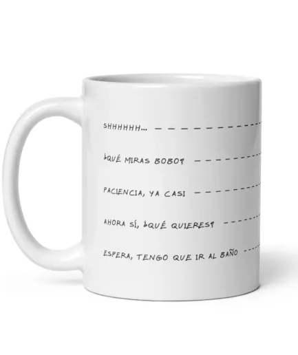 Taza Shh, qué miras bobo, ahora sí