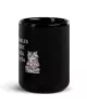 no me hables hasta que esta taza este vacia negra brillante negro 15oz front | Supertazas