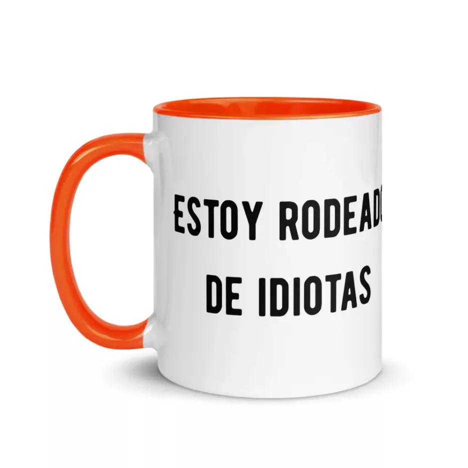 taza-estoy-rodeado-de-idiotas_color-interior_naranja_11oz_left taza-estoy-rodeado-de-idiotas_color-interior_naranja_11oz_left