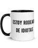taza estoy rodeado de idiotas color interior negro 11oz left taza estoy rodeado de idiotas color interior negro 11oz left | Supertazas