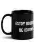 taza estoy rodeado de idiotas negra brillante negro 11oz handle on left taza estoy rodeado de idiotas negra brillante negro 11oz handle on left | Supertazas