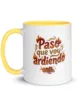 taza paso que voy ardiendo color interior amarillo 11oz left taza paso que voy ardiendo color interior amarillo 11oz left | Supertazas