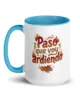 taza paso que voy ardiendo color interior azul 15oz left taza paso que voy ardiendo color interior azul 15oz left | Supertazas