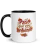 taza paso que voy ardiendo color interior negro 11oz left taza paso que voy ardiendo color interior negro 11oz left | Supertazas